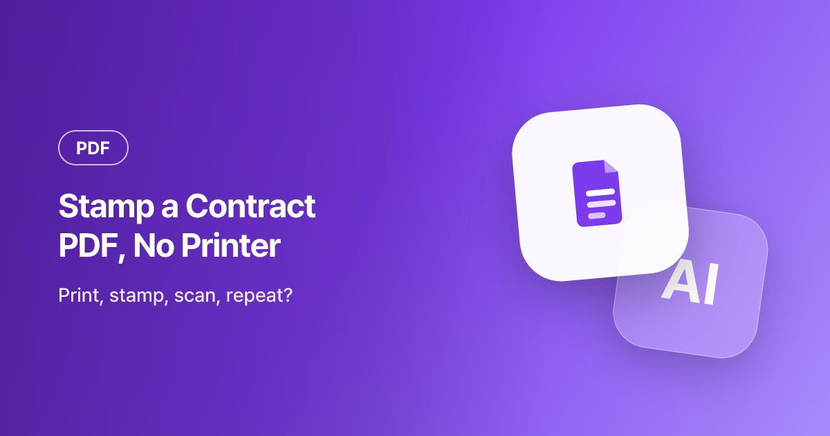 Stamp a Contract PDF Without a Printer — Page Seals and All