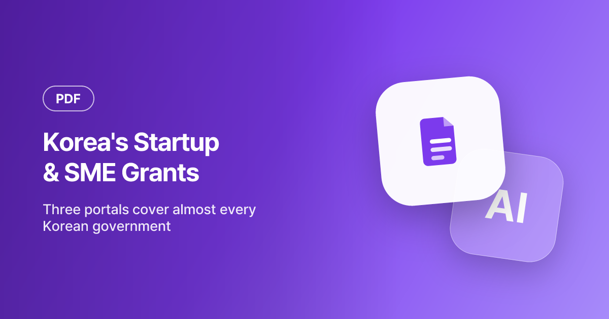 Korea's Startup & SME Grants: Where to Find Them, and Prepping Docs Without a Printer